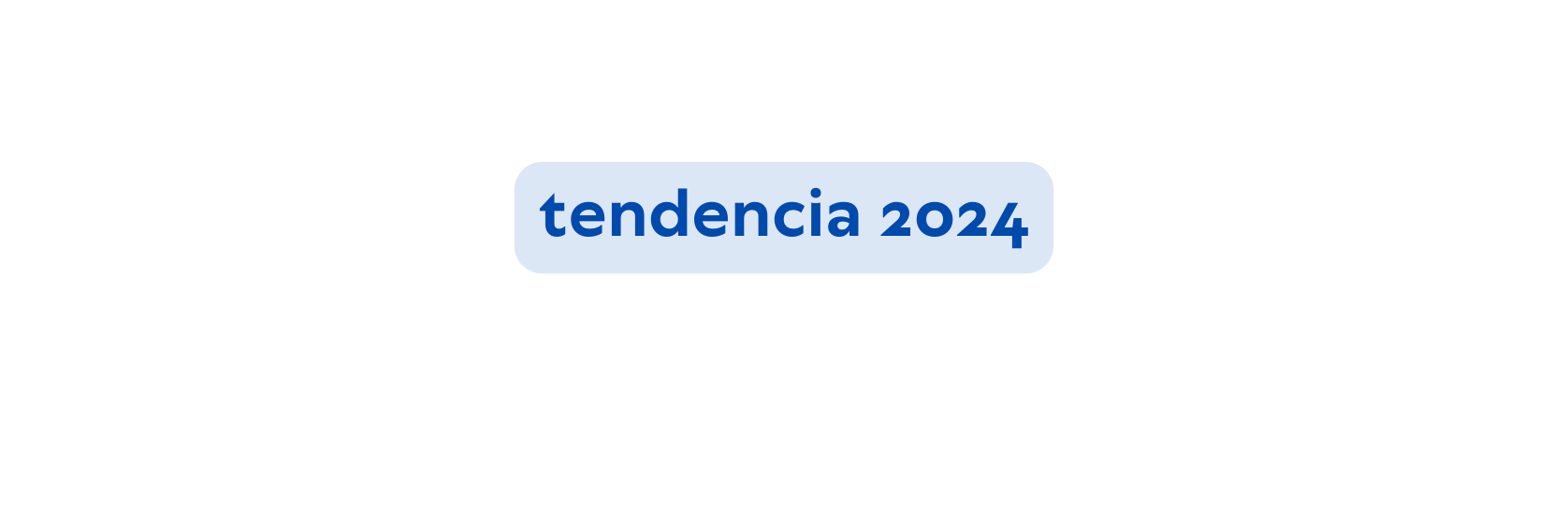 tendencia 2024